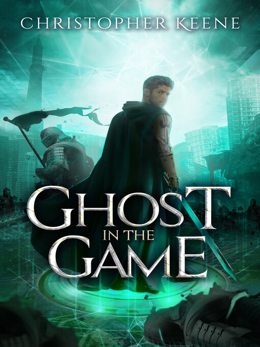 Title details for Ghost in the Game by Christopher Keene - Available